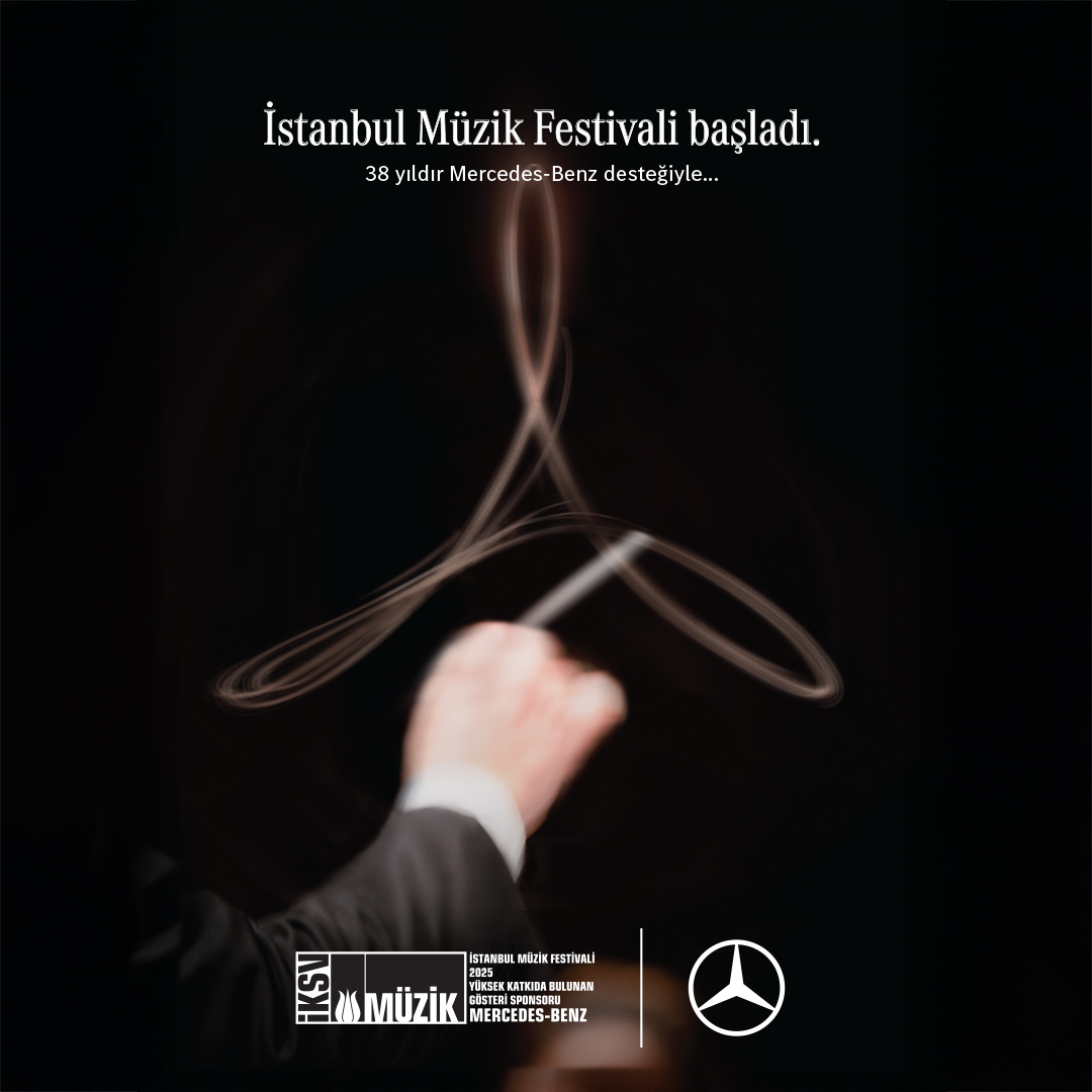 Mercedes-Benz & İstanbul Müzik Festivali Mercedes-Benz & İstanbul Müzik Festivali
